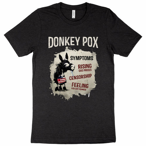 Donkey Pox Graphic T-Shirt - Sarcastic Made In The USA Jersey T-Shirt