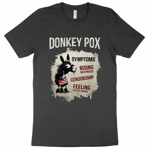 Donkey Pox Graphic T-Shirt - Sarcastic Made In The USA Jersey T-Shirt